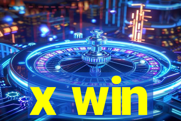 x win